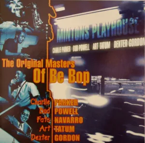 The Original Masters Of Be Bop